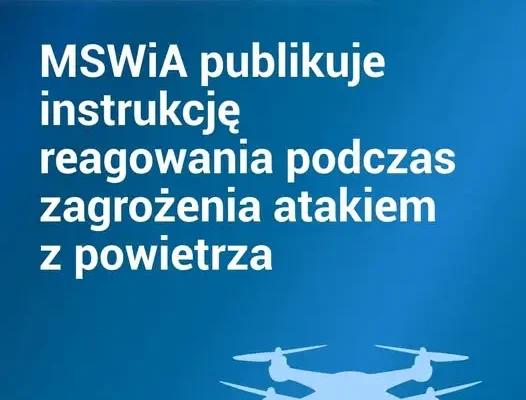 MSWiA publikuje instrukcję reagowania na atak z powietrza. 12 stron w internecie i mObywatelu