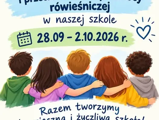 Szkoła Podstawowa nr 9 w Orzeszu: Tydzień Budowania Relacji i Przeciwdziałania Przemocy Rówieśniczej