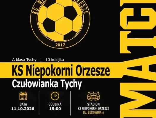 10. kolejka A-klasy Podokręgu Tychy: KS Niepokorni Orzesze zmierzy się z Czułowianką Tychy