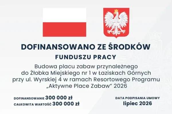 Nowy plac zabaw przy żłobku w Łaziskach Górnych z dofinansowaniem