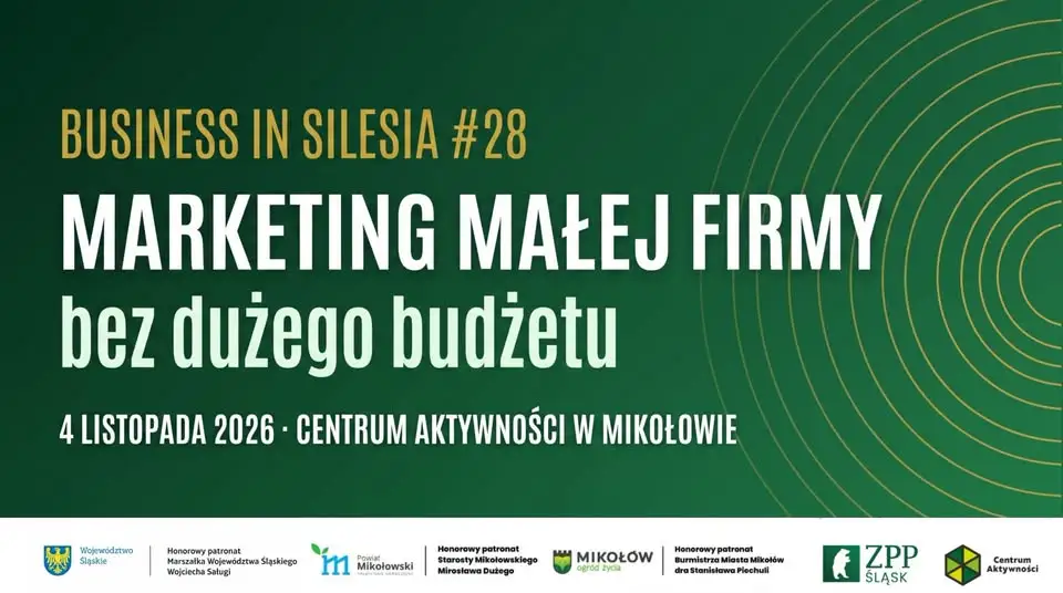 Bezpłatna konferencja Business in Silesia #28 o marketingu małych firm w Mikołowie